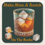 Cocktail Hour Make Mine A Scotch On The Rocks Square Paper Coaster