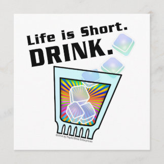 COCKTAIL PARTY INVITATIONS, Life is Short. DRINK. Invitation