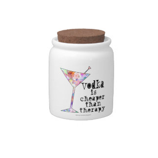 COCKTAIL SNACK JAR, VODKA IS CHEAPER THAN THERAPY CANDY JAR