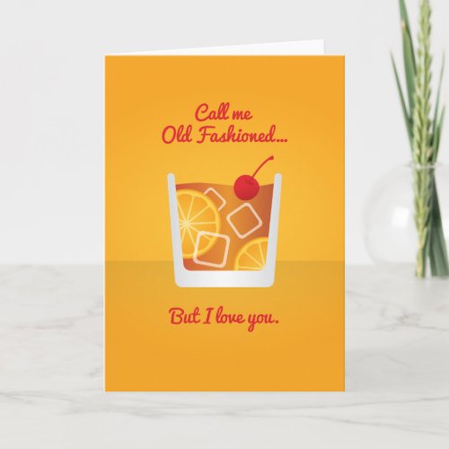 Cocktail Valentine Call me Old Fashioned Holiday Card