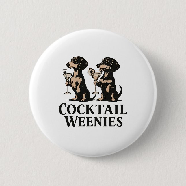 Cocktail Weenies Funny Dachshund Wiener Dog Button (Front)
