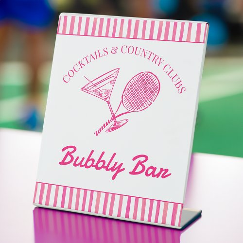 Cocktails and country clubs tennis Bachelorette  Pedestal Sign
