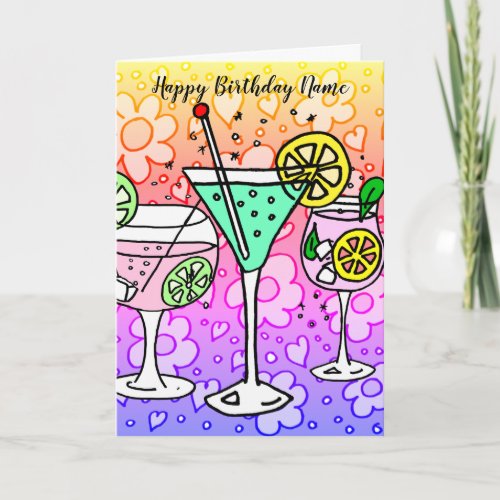 Cocktails and Flowers Birthday Card