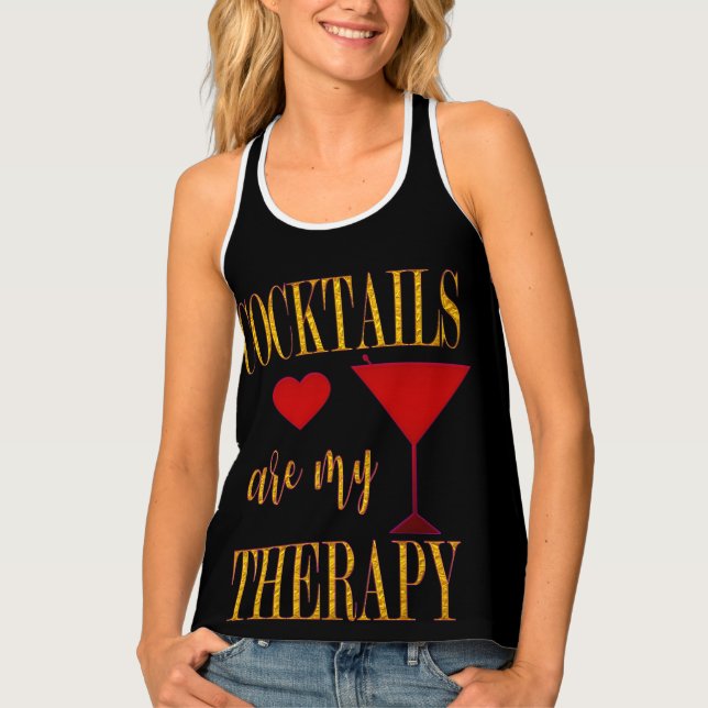 Cocktails are my therapy tank top (Front)