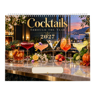 Cocktails Through the Year Glamorous Bar Calendar