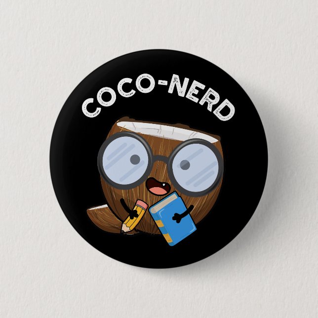 Coco-nerd Funny Fruit Coconut Pun Dark BG Button (Front)