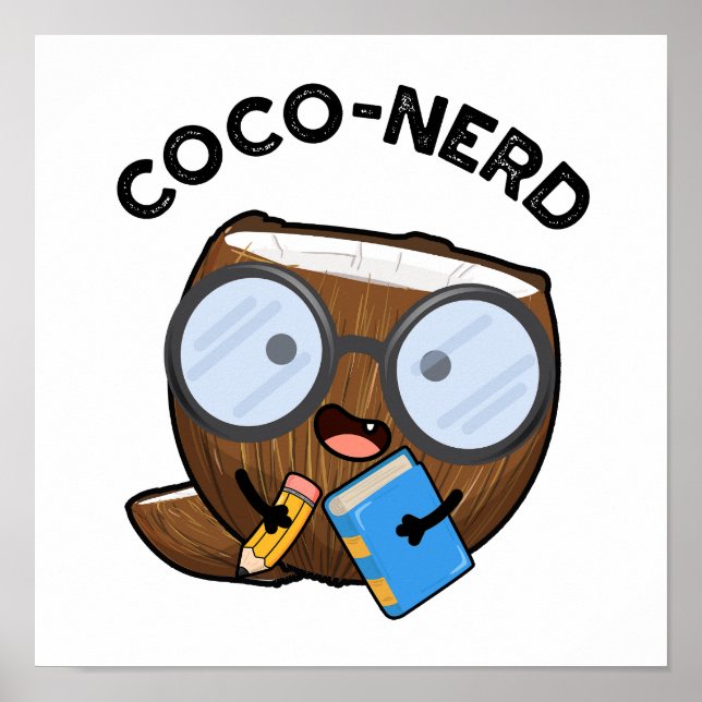 Coco-nerd Funny Fruit Coconut Pun  Poster (Front)