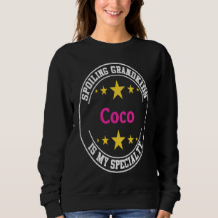 Coco Spoiling Grandkids Is My Specialty  Grandmoth Sweatshirt