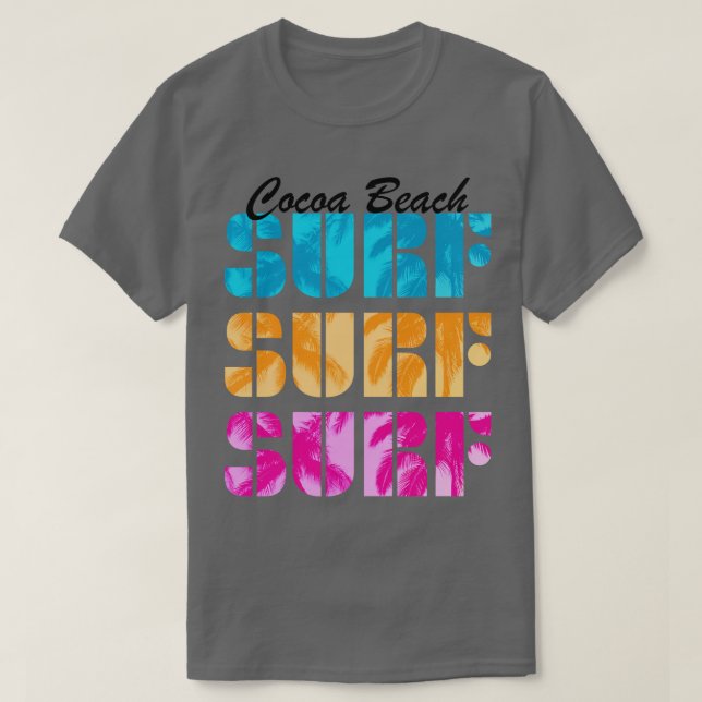 Cocoa Beach Florida Surfing Surfer Surf Beaches Oc T-Shirt (Design Front)