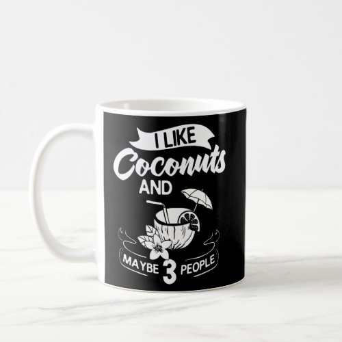 Coconut Milk Oil Water Cream Tree Fruit Palm Butte Coffee Mug