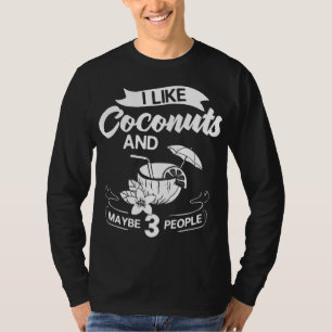 Coconut Milk Oil Water Cream Tree Fruit Palm Butte T-Shirt