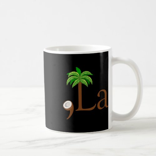 Coconut Palm Tree Comma  La Kamala Harris Preside Coffee Mug