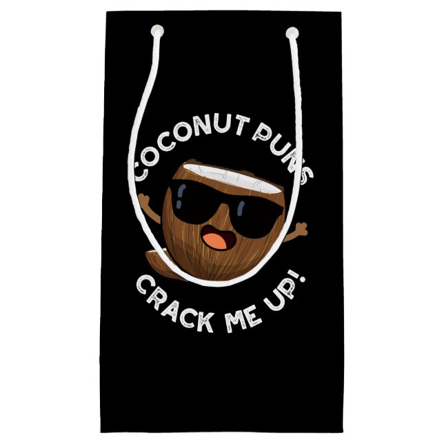 Coconut Puns Crack Me Up Funny Fruit Pun Dark BG Small Gift Bag (Front)