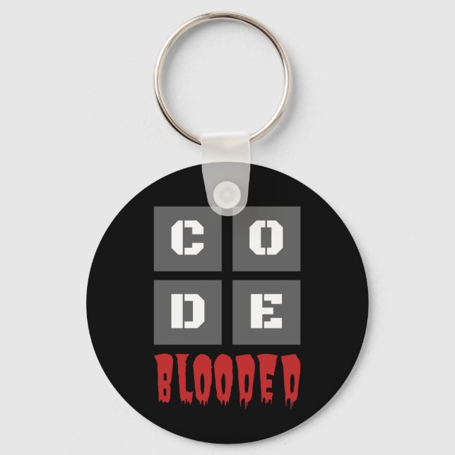 CODE Blooded Coded Computer Programmer Funny Keychain (Front)