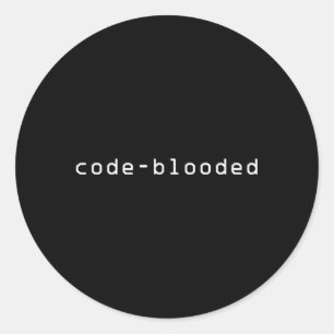 Code-Blooded Programming Coding Programmer Coder Classic Round Sticker