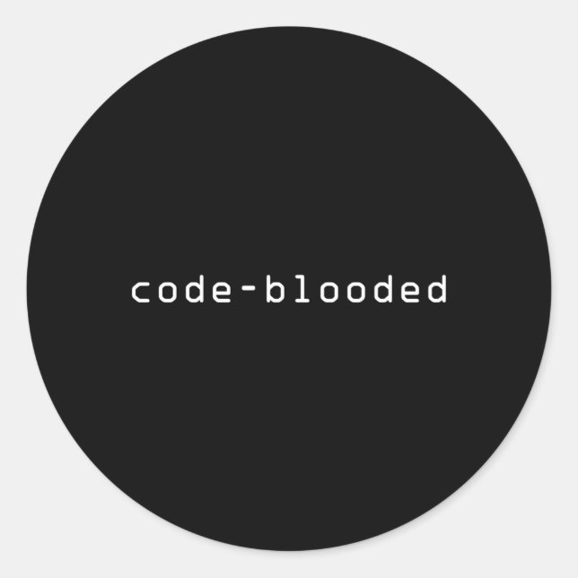Code-Blooded Programming Coding Programmer Coder Classic Round Sticker (Front)