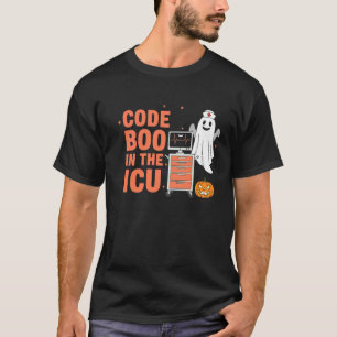 Code Boo in The ICU Funny Nurse Halloween T-Shirt