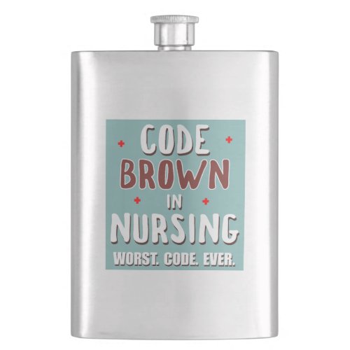 Code Brown Nursing Worst Code Ever Flask