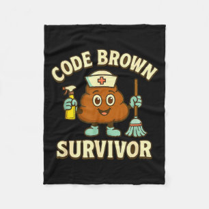 Code Brown Survivor Funny Nurse Cna Medical Humor Fleece Blanket
