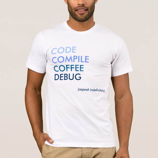 Code Compile Coffee Debug T-shirt (Front)