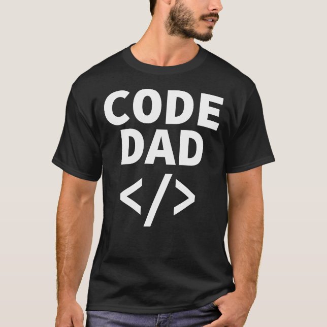 Code Dad Funny Programming Gift for Father’s Day T-Shirt (Front)