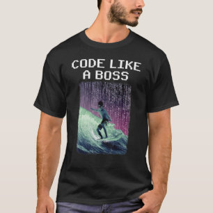 Code like a boss 2 T-Shirt