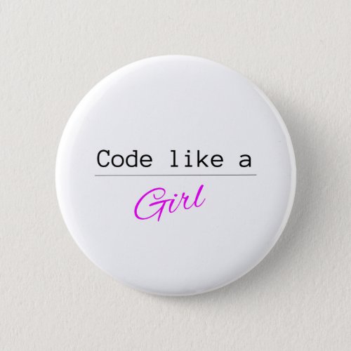 Code like a GIRL Pinback Button
