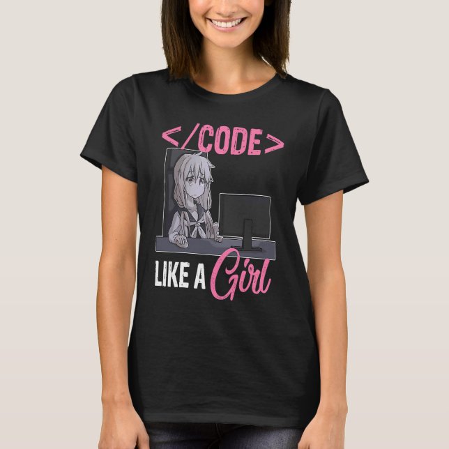 Code Like A Girl Software Developer  Coding Progra T-Shirt (Front)