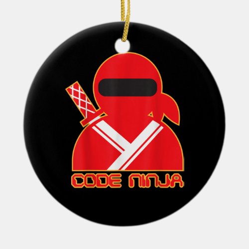 Code Ninja Computer Coding Engineer Funny Lovers Ceramic Ornament