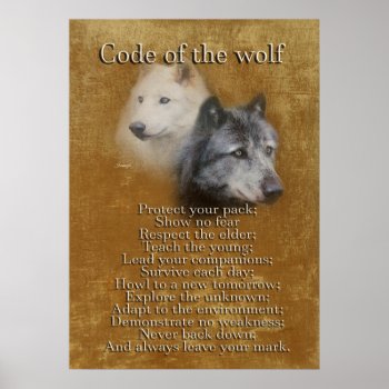 Code Of The Wolf -wolf Spirit Poster by Irisangel at Zazzle