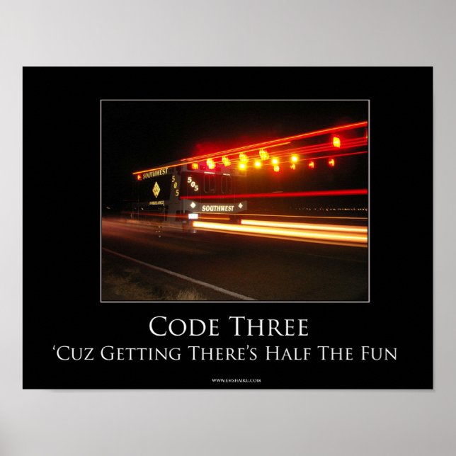 Code Three Motivational Poster (Front)