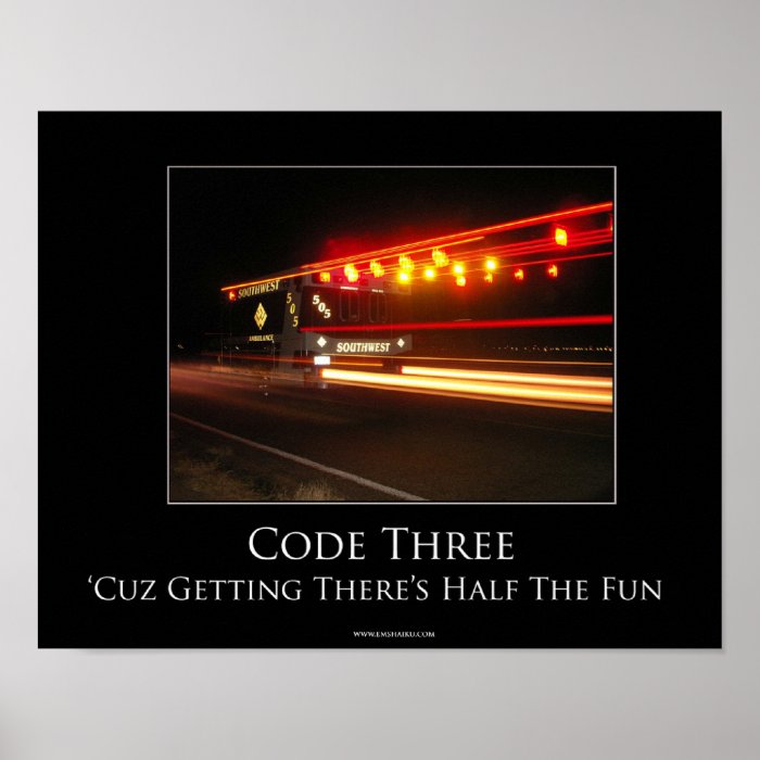 Code Three Motivational Poster