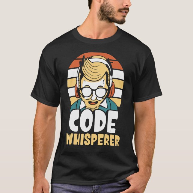 Code Whisperer Coding Coder Programming Code It Pr T-Shirt (Front)