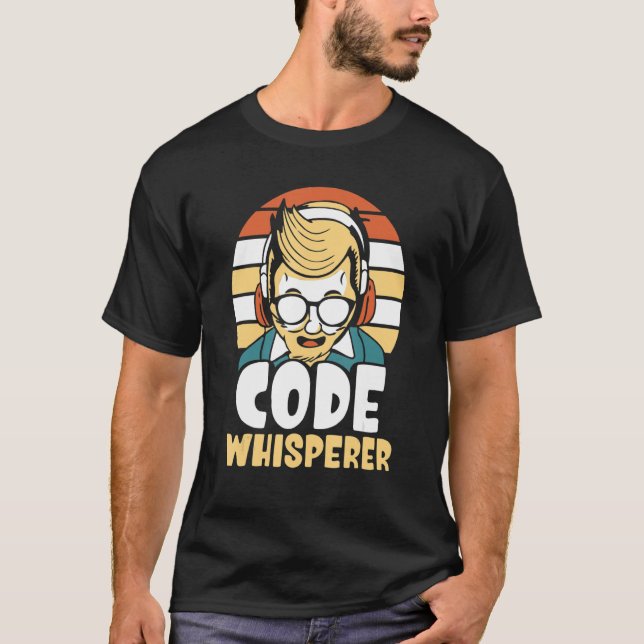 Code Whisperer Coding Coder Programming Code It Pr T-Shirt (Front)