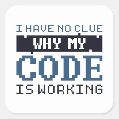 Code Working Square Sticker