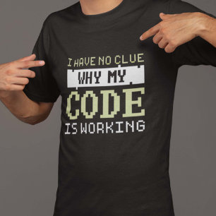 Code Working T-Shirt