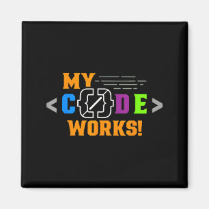 Code works funny programmer coding softwareCode wo Magnet