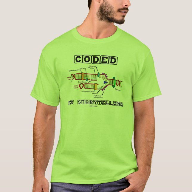 Coded For Storytelling (DNA Replication) T-Shirt (Front)