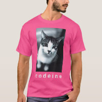 Codeine Cat Funny  T-Shirt