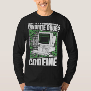 Coder Codeine Programmer Software Programming Cod T-Shirt