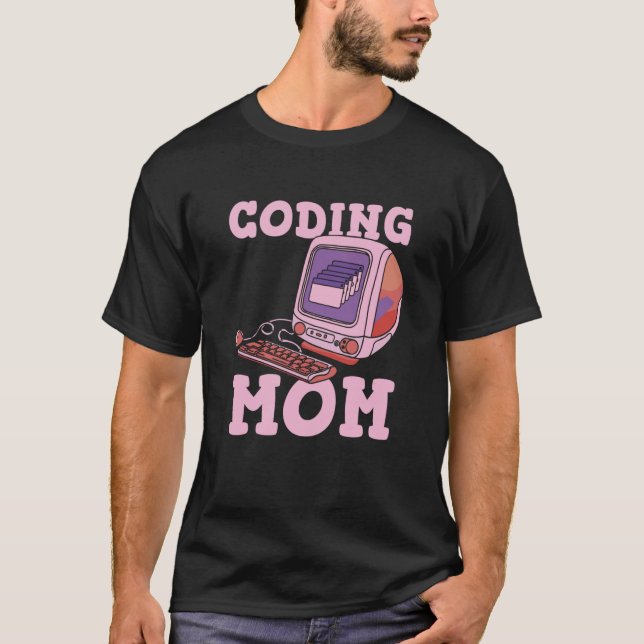 Coder Mom Coding Software Developer Programming Pr T-Shirt (Front)