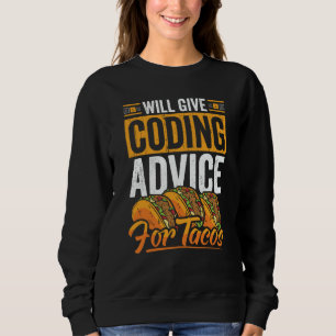 Coder Taco Coding Mexican Food for Programmer 2 Sweatshirt