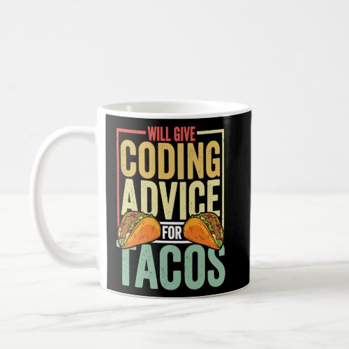 Coder  Taco  Coding Mexican Food for Programmer  Coffee Mug