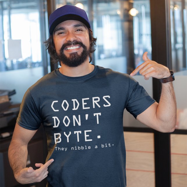 Coders Don't Byte T-Shirt (coders don't byte they nibble a bit)