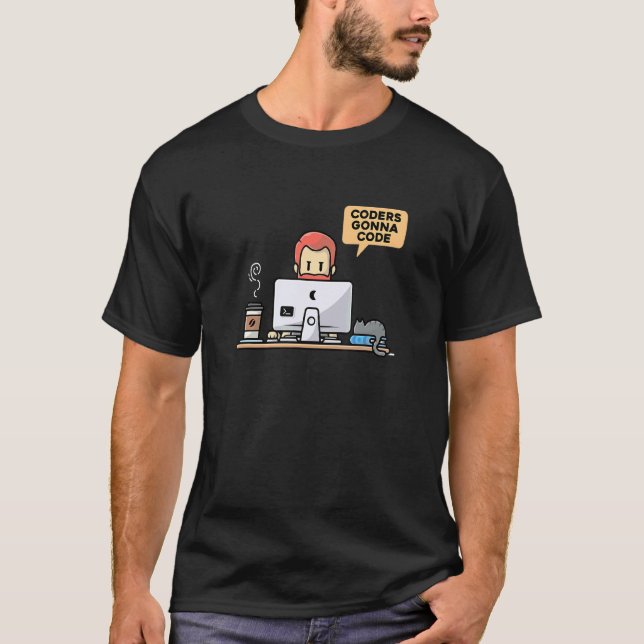 Coders Gonna Code Programmer Computer Geek Nerd Pc T-Shirt (Front)