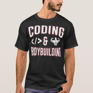 Coding and Bodybuilding Fit Body workout for Coder T-Shirt