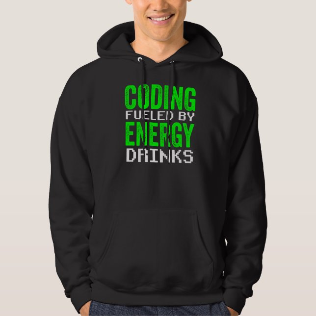 Coding Fueled By Energy Drinks Code Programmer Cod Hoodie (Front)