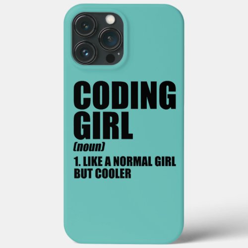 Coding Girl Definition Noun Software Developer iPhone 13 Pro Max Case