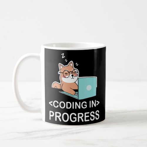 Coding In Progress Coder Programmer Computer Nerd  Coffee Mug