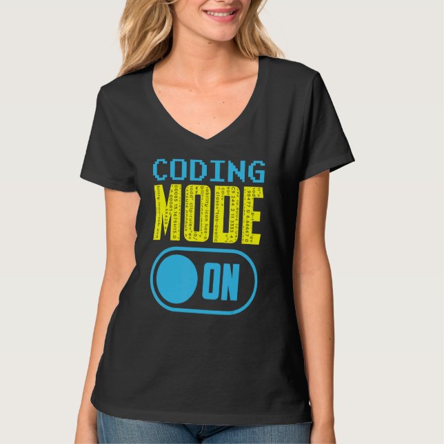 Coding Mode On Sayings Programmer Code Coder T-Shirt (Front)